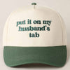 Put it on my husband's tab Embroidery Canvas Cap - Blossom~n~Bloom