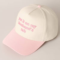 Put it on my husband's tab Embroidery Canvas Cap - Blossom~n~Bloom