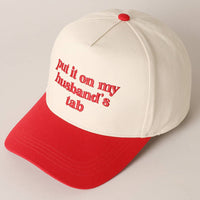 Put it on my husband's tab Embroidery Canvas Cap - Blossom~n~Bloom
