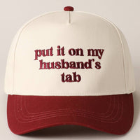 Put it on my husband's tab Embroidery Canvas Cap - Blossom~n~Bloom